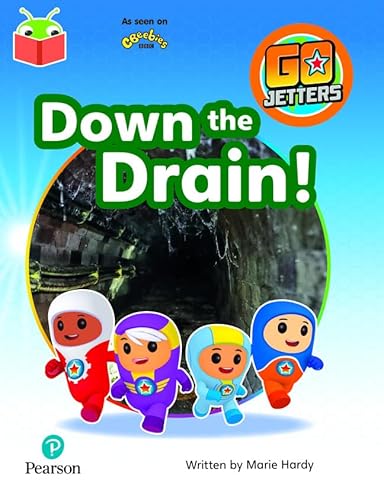 Bug Club Independent Phase 3 Unit 11: Go Jetters: Down the Drain