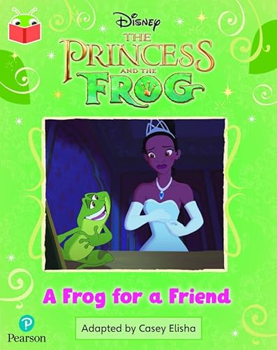 Bug Club Independent Phase 5 Unit 25: Disney The Princess and the Frog: A Frog for a Friend von Pearson Education Limited