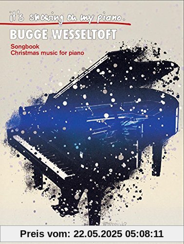 Bugge Wesseltoft: Its Snowing On My Piano (Christmas Music For Piano)