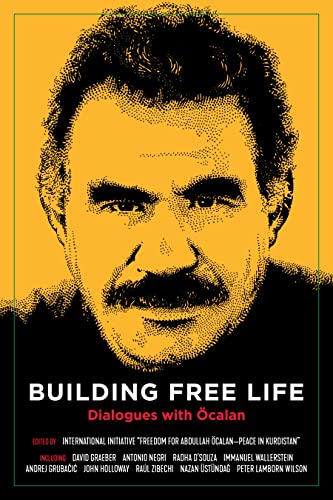 Building Free Life: Dialogues with Öcalan (Kairos)