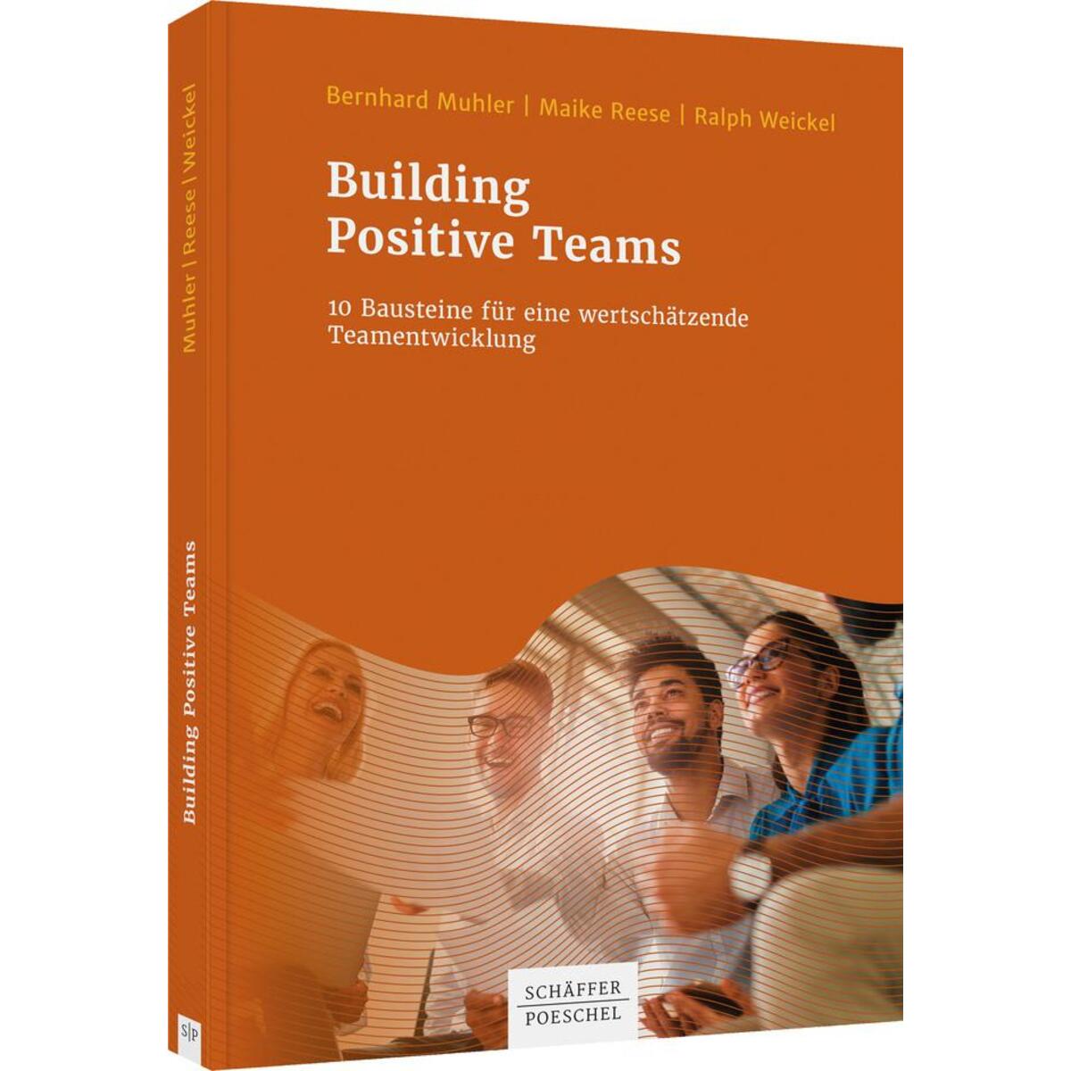 Building Positive Teams von Schäffer-Poeschel Verlag