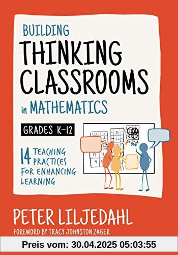 Building Thinking Classrooms in Mathematics, Grades K-12: 14 Teaching Practices for Enhancing Learning (Corwin Mathematics)