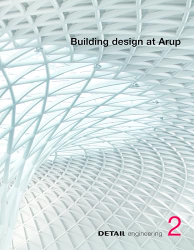 Building design at Arup (DETAIL engineering, Band 2) von DETAIL