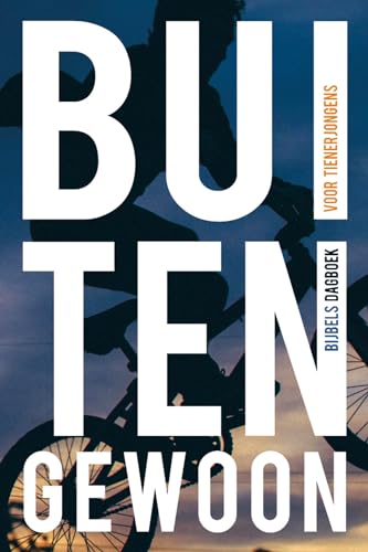 Buitengewoon: bijbels dagboek voor tienerjongens Buitengewoon: bijbels dagboek voor tienerjongens von Ark Media