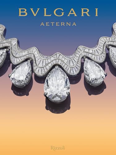 Bulgari aeterna. Ediz. illustrata (Progetti speciali Rizzoli)