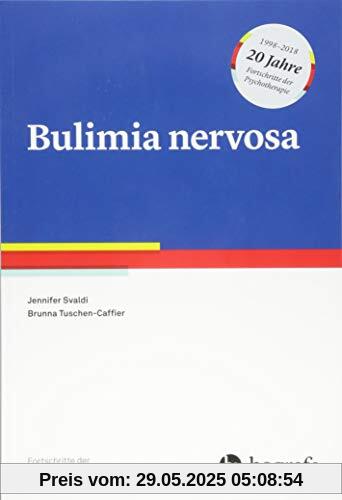 Bulimia nervosa (Fortschritte der Psychotherapie)
