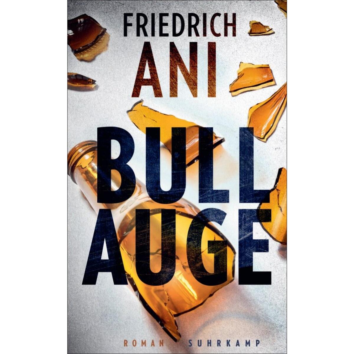 Bullauge Bullauge von Suhrkamp Verlag AG