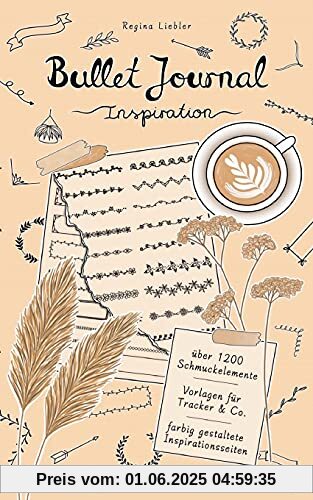 Bullet Journal Inspiration: Vorlagenbuch mit Dividers, Banners, Trackers, To-Do-Listen, Doodles und weitere moderne Schmuckelemente für Planer, Tage- und Scrapbook