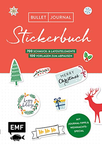 Bullet Journal – Stickerbuch Merry Christmas: 700 weihnachtliche Schmuckelemente: Easy Setups für deinen Planer mit 100 Vorlagen zum Abpausen – Alle Aufkleber mit beschreibbarer Oberfläche von Edition Michael Fischer