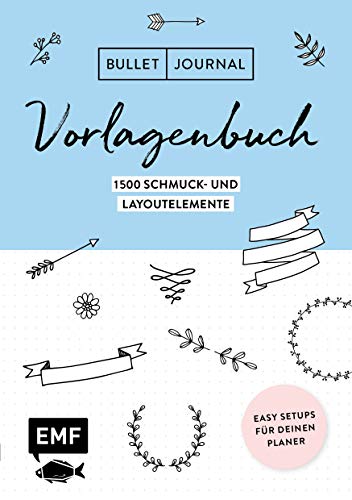 Bullet Journal – Vorlagenbuch: Easy Setups für deinen Planer: 1500 Schmuck- und Layoutelemente von Edition Michael Fischer