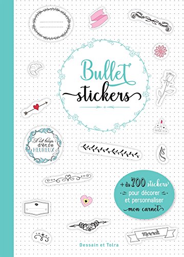 Bullet stickers: 1001 stickers pour décorer mon carnet