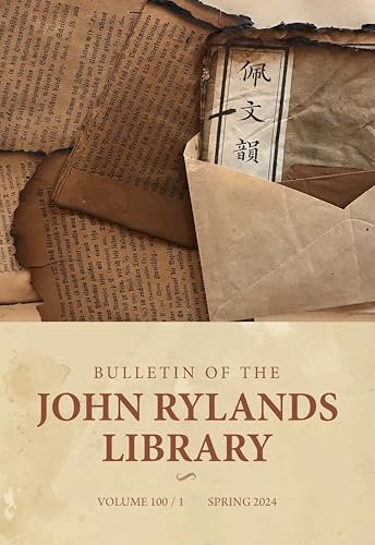 Bulletin of the John Rylands Library 100/1 Bulletin of the John Rylands Library 100/1 von Manchester University Press