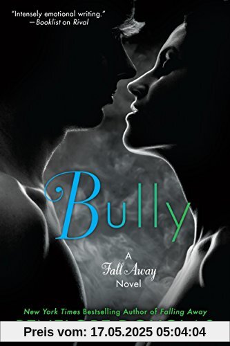 Bully (The Fall Away Series, Band 1)