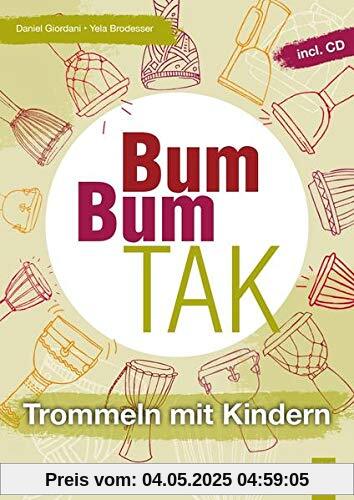 Bum Bum Tak: Trommeln mit Kindern