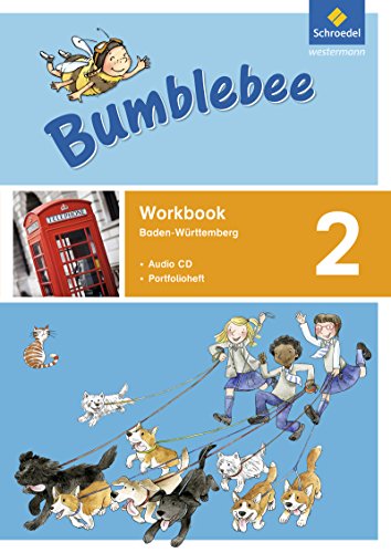 Bumblebee - Ausgabe 2015 für Baden-Württemberg: Workbook 2 BW mit Pupil's Audio-CD (Bumblebee 1 - 4: Ausgabe 2015 für Baden-Württemberg) von Schroedel