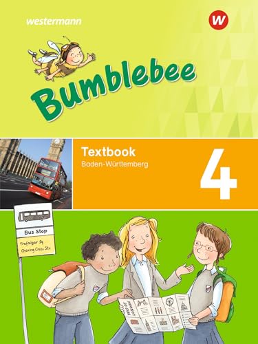 Bumblebee - Ausgabe 2020 für das 3. / 4. Schuljahr in Baden-Württemberg: Textbook 4 (Bumblebee 3 + 4: Ausgabe 2020 für das 3. / 4. Schuljahr in Baden Württemberg)