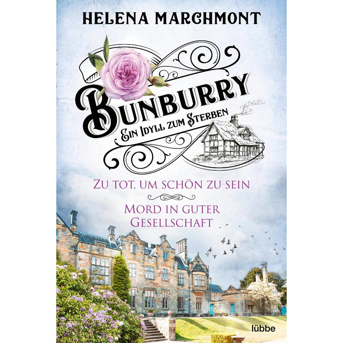 Bunburry Ein Idyll zum Sterben Bunburry Ein Idyll zum Sterben von Lübbe