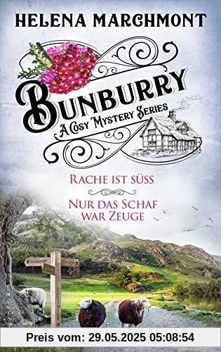 Bunburry - Ein Idyll zum Sterben: Rache ist süß & Nur das Schaf war Zeuge Bunburry - Ein Idyll zum Sterben: Rache ist süß & Nur das Schaf war Zeuge