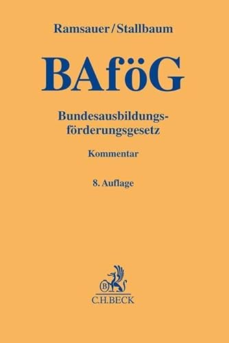 Bundesausbildungsförderungsgesetz: Kommentar (Gelbe Erläuterungsbücher)