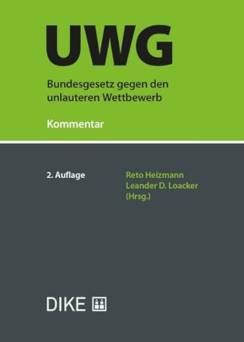 Bundesgesetz gegen den unlauteren Wettbewerb (UWG) von Dike Verlag Zürich