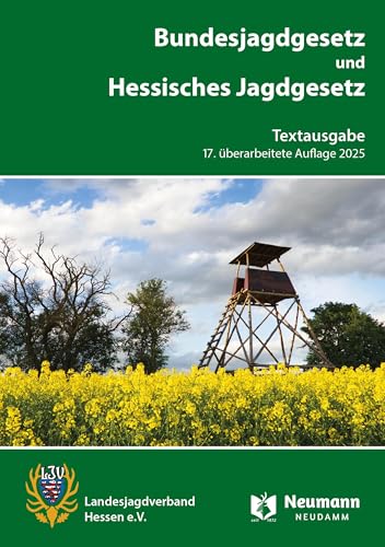 Bundesjagdgesetz und Hessisches Jagdgesetz: Textausgabe Synopse Bundesjagdgesetz und Hessisches Jagdgesetz: Textausgabe Synopse von J. Neumann-Neudamm Melsungen