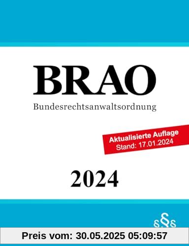 Bundesrechtsanwaltsordnung: BRAO Bundesrechtsanwaltsordnung: BRAO