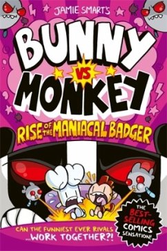 Bunny vs Monkey: Rise of the Maniacal Badger von David Fickling Books