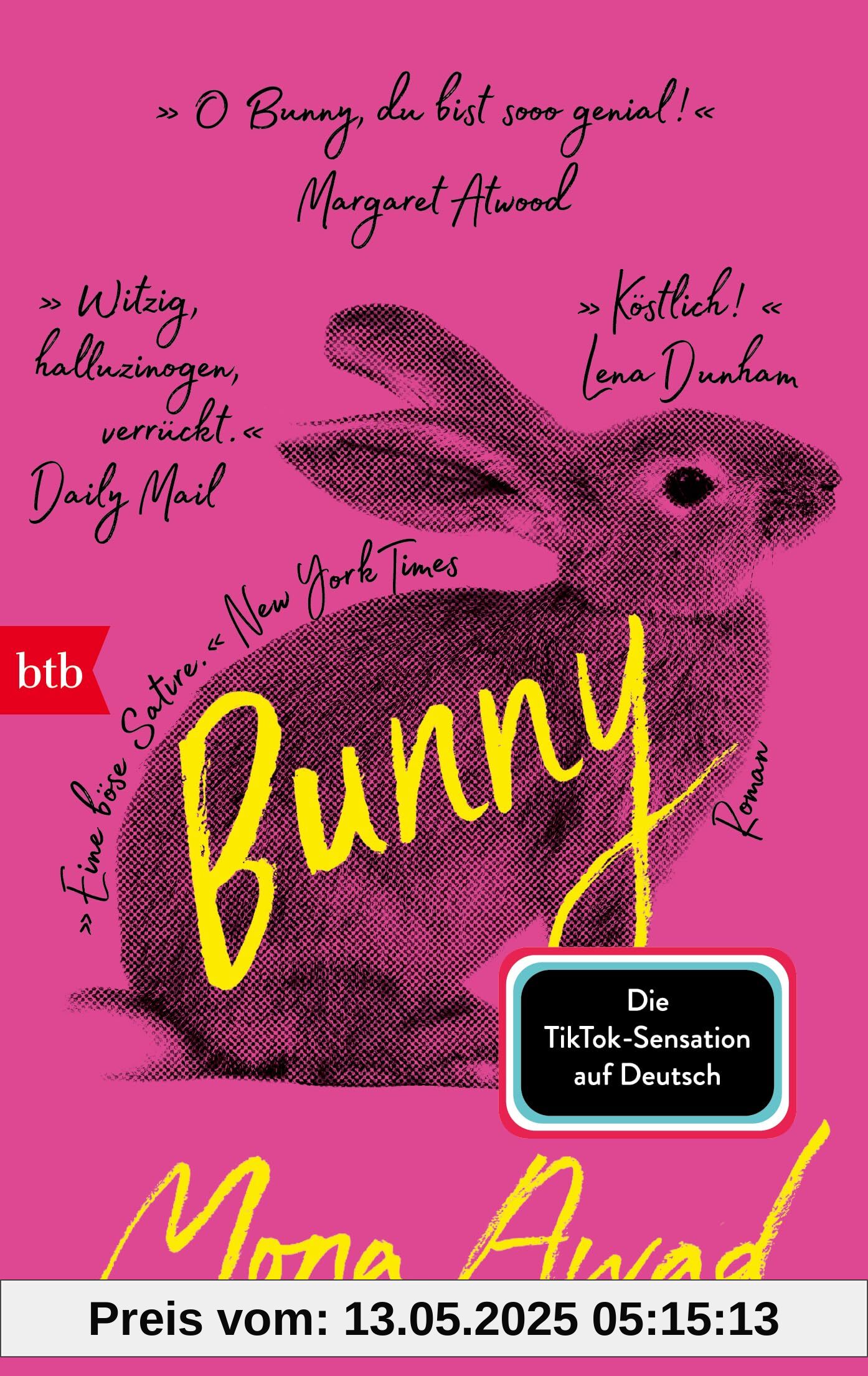 Bunny: Roman - Bestseller und Kultbuch: TikTok made me buy it!