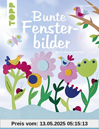 Bunte Fensterbilder durch alle Jahreszeiten (kreativ.kompakt): Mit 15 fröhlichen Szenerien, die jedes Fenster zur Bühne werden lassen.