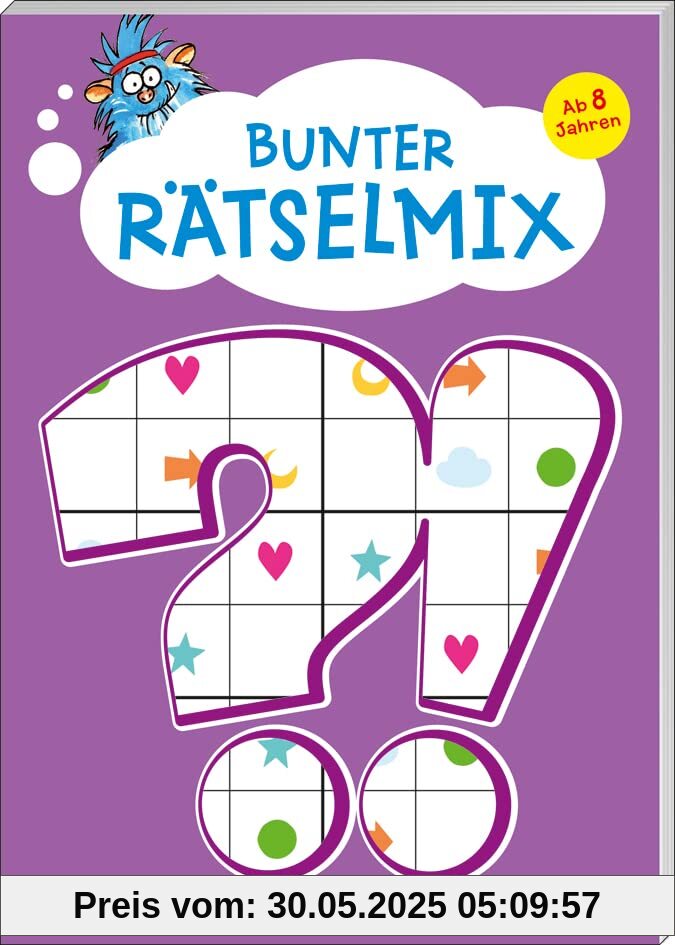 Bunter Rätselmix. Ab 8 Jahren: Kniffliger Rätselspaß Bunter Rätselmix. Ab 8 Jahren: Kniffliger Rätselspaß