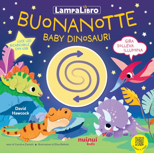 Buonanotte baby dinosauri. LampaLibro. Ediz. a colori (Impara giocando) von Nuinui