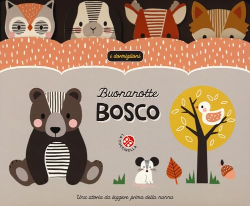 Buonanotte bosco. Ediz. a colori (I dormiglioni) von La Coccinella