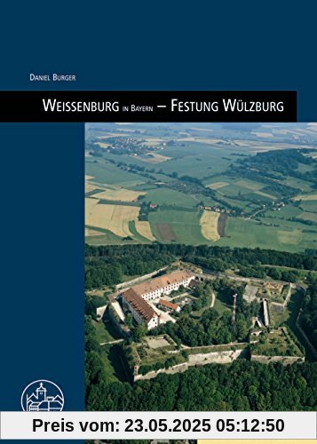 Burg Wülzburg bei Weißenburg (Burgenfuhrer)