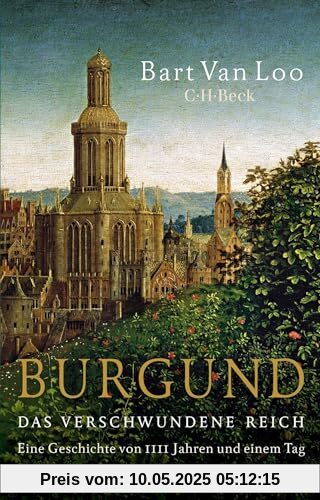 Burgund: Das verschwundene Reich (Beck Paperback)