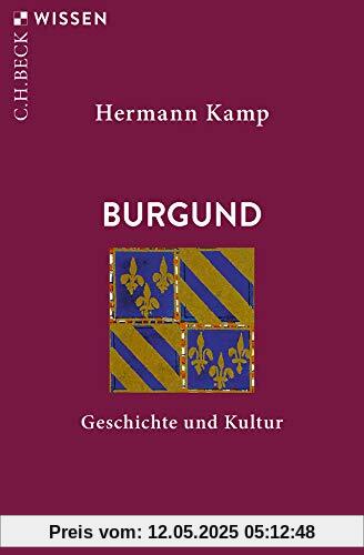 Burgund: Geschichte und Kultur