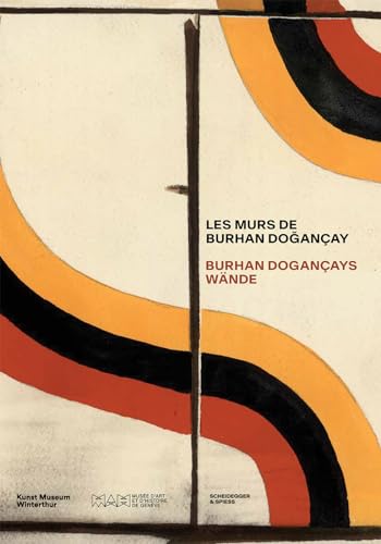 Burhan Doğançays Wände: Walls of of the World Burhan Doğançays Wände: Walls of of the World von Scheidegger & Spiess