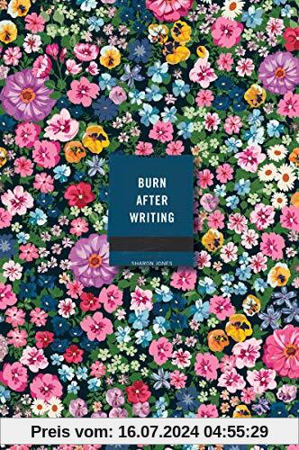 Burn After Writing (Floral)