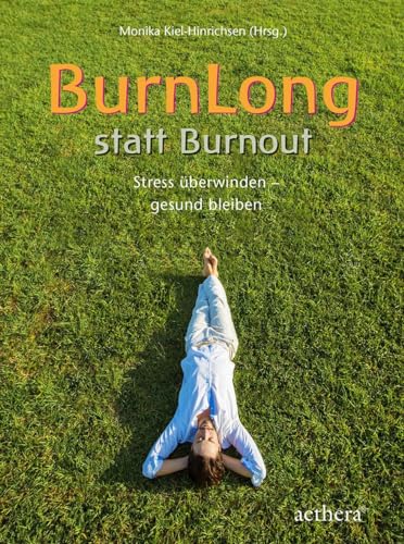 BurnLong statt Burnout: Stress überwinden – gesund bleiben (aethera)