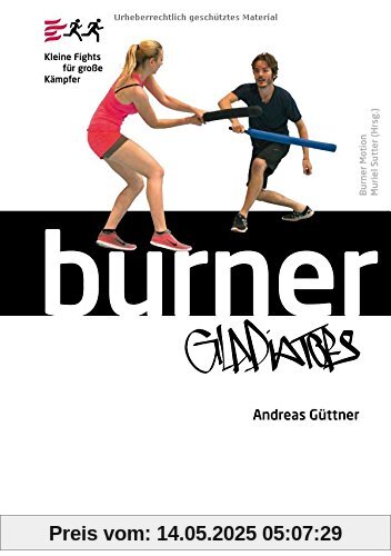 Burner Gladiators: Kleine Fights für große Kämpfer (Burner Motion)