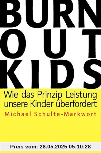 Burnout-Kids: Wie das Prinzip Leistung unsere Kinder überfordert Burnout-Kids: Wie das Prinzip Leistung unsere Kinder überfordert