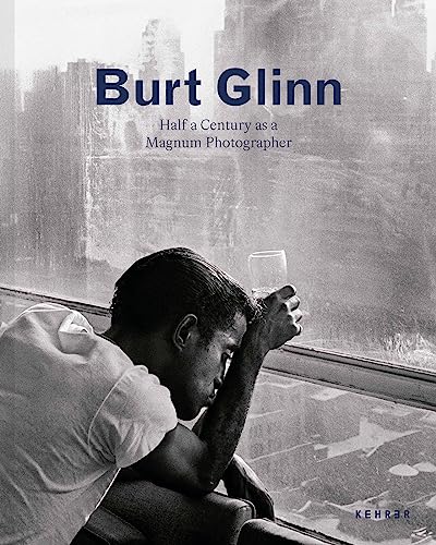 Burt Glinn: Half a Century as a Magnum Photographer von KEHRER Verlag