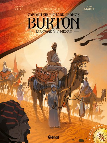 Burton - Tome 02: Le Voyage à la Mecque Burton - Tome 02: Le Voyage à la Mecque von GLÉNAT BD