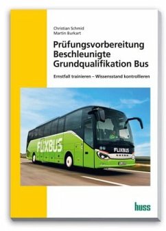 Bus Prüfungsvorbereitung Beschleunigte Grundqualifikation von Huss-Verlag