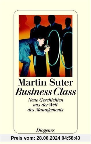 Business Class, Neue Geschichten aus der Welt des Managements
