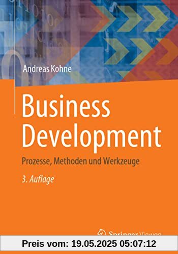 Business Development: Prozesse, Methoden und Werkzeuge