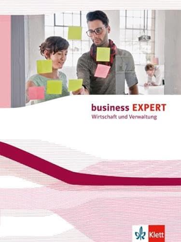 Business EXPERT Bundesausgabe. Wirtschaft und Verwaltung: Schulbuch (Business EXPERT. Wirtschaft & Verwaltung)