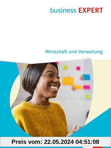 Business EXPERT. Wirtschaft und Verwaltung: Schulbuch (Business EXPERT. Wirtschaft & Verwaltung)