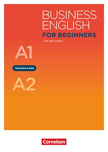 Business English for Beginners - New Edition - A1/A2: Teaching Guide von Cornelsen Verlag GmbH