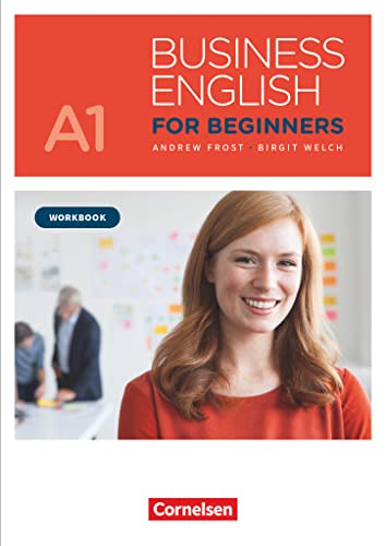 Business English for Beginners - New Edition - A1: Workbook - Mit PagePlayer-App inkl. Audios von Cornelsen Verlag GmbH