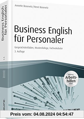Business English für Personaler - inkl. Arbeitshilfen online portal: Gesprächsleitfäden, Musterdialoge, Fachvokabular (Haufe Fachbuch)